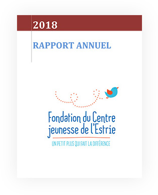 Rapport annuel 2018 - Fondation du Centre Jeunesse de l'Estrie