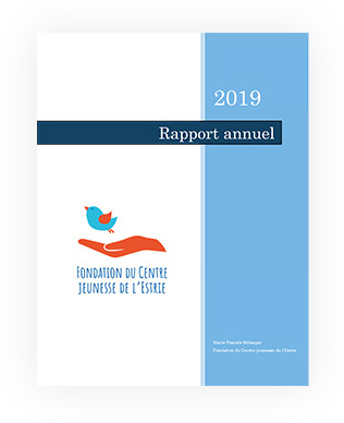 Rapport annuel 2019 - Fondation du Centre Jeunesse de l'Estrie