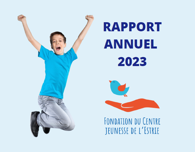 Rapport annuel 2023 - Fondation du Centre Jeunesse de l'Estrie