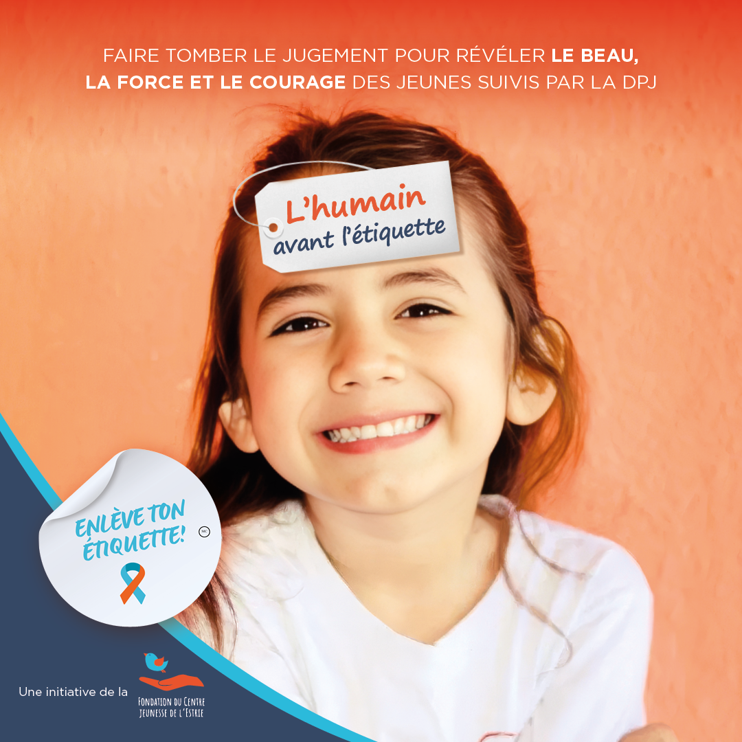 Enleve ton etiquette_EnfantFille Mouvement Ensemble, enlevons l'étiquette - Portez fièrement le ruban de la sensibilisation aux stigmas des enfants de la DPJ et de leurs intervenants